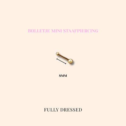 Bolletje mini staafpiercing